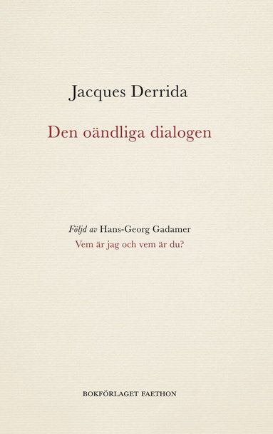 Jacques Derrida, Hans-Georg Gadamer - Den oändliga dialogen, Häftad