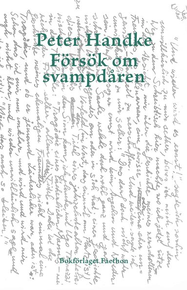 Peter Handke - Försök om svampdåren, Inbunden