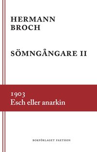 bokomslag Sömngångare 2, 1903 : Esch eller anarkin