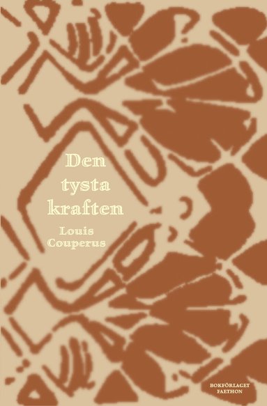 Louis Couperus - Den tysta kraften, Inbunden