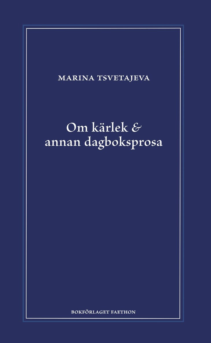 Om kärlek & annan dagboksprosa : följt av utdrag ur anteckningsböckerna 1916-1920