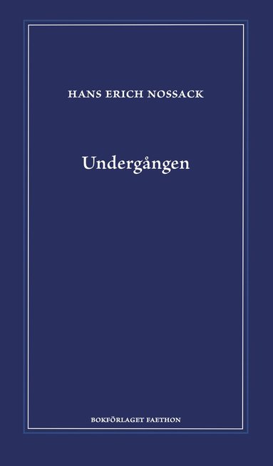 Hans Erich Nossack - Undergången, Inbunden