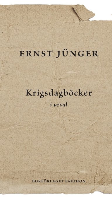 Ernst Jünger - Krigsdagböcker i urval, Inbunden