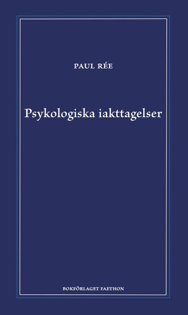 Paul Rée - Psykologiska iakttagelser, Inbunden