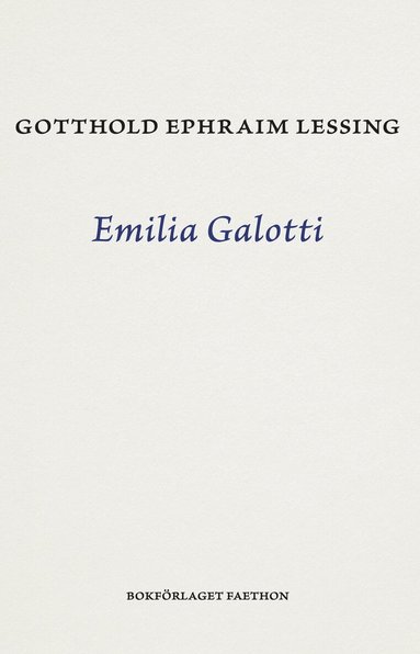 Lessing Gotthold Ephraim - Emilia Galotti, Häftad