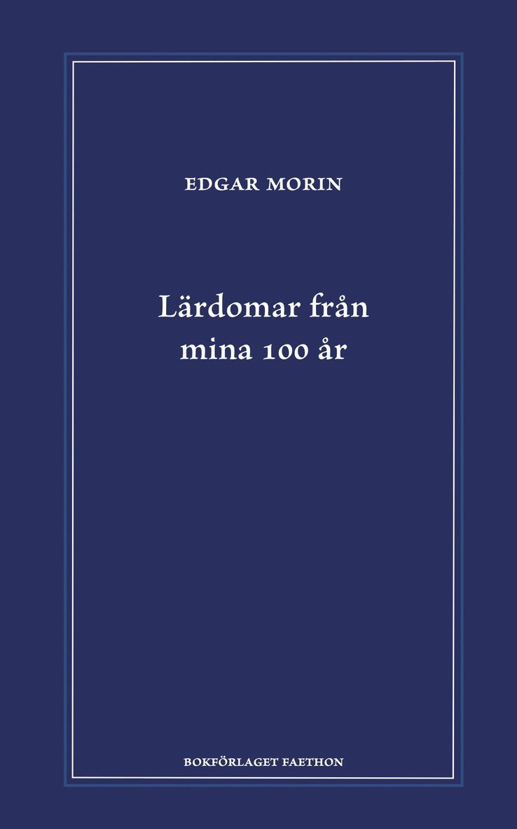 Lärdomar från mina 100 år 1