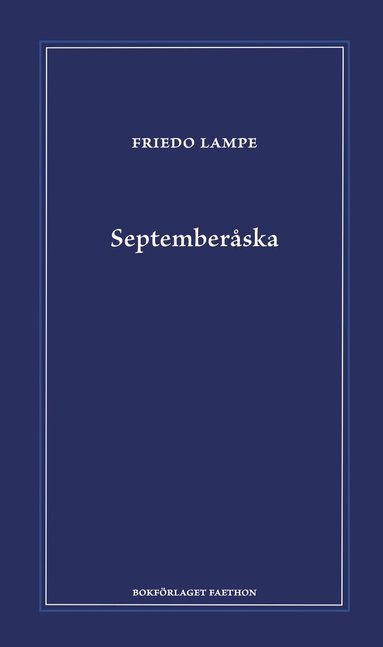 Friedo Lampe - Septemberåska, Inbunden