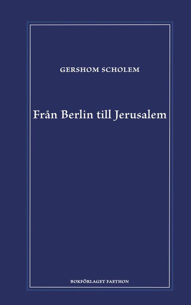 bokomslag Från Berlin till Jerusalem : uppväxtminnen