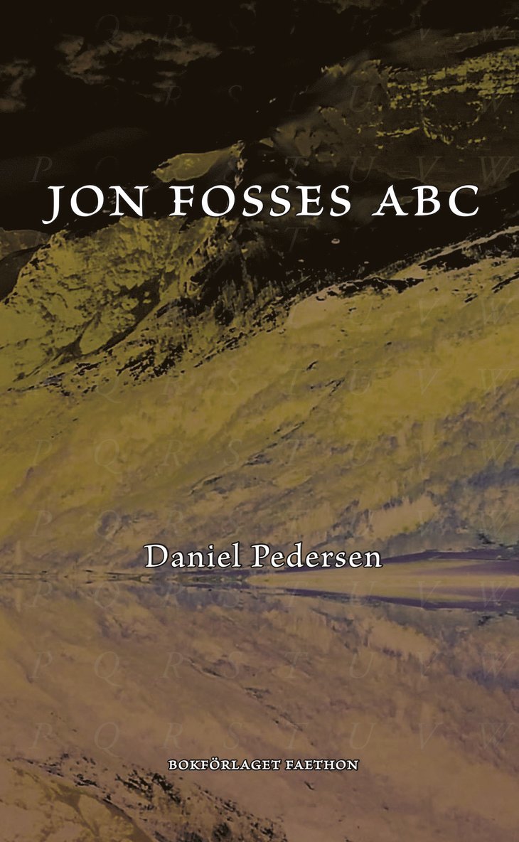 Daniel Pedersen - Jon Fosses ABC : ett samtal, Häftad