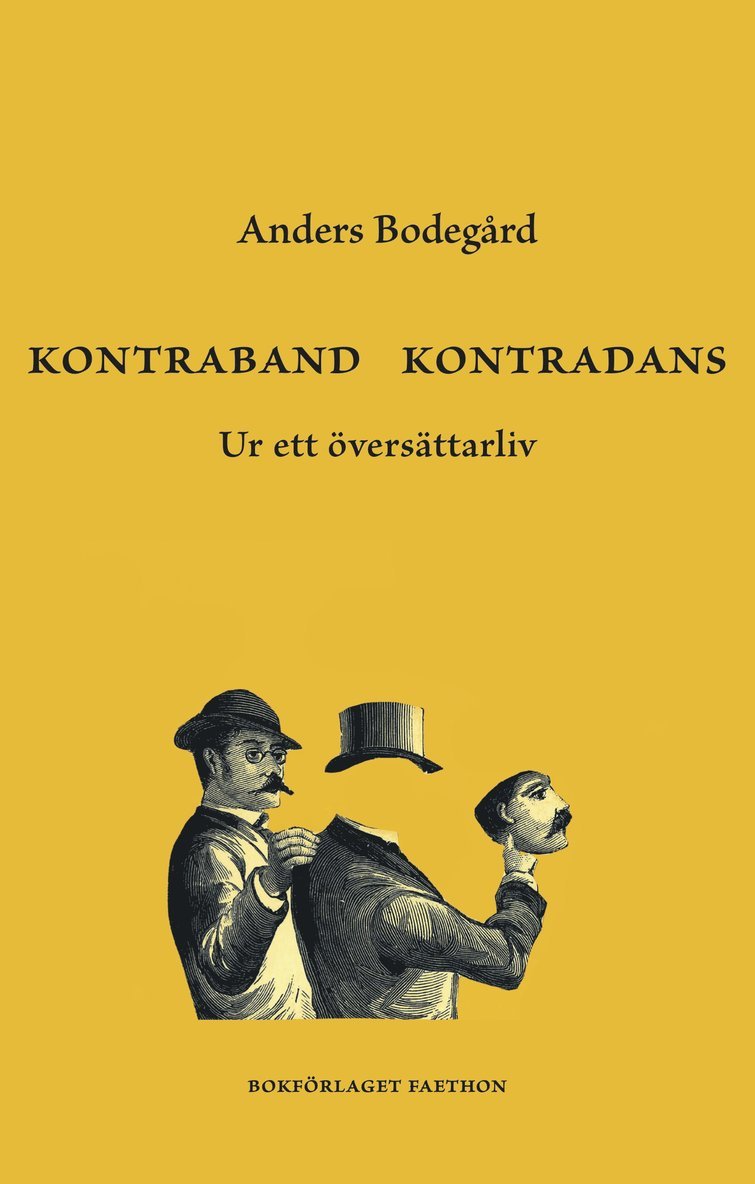 Kontraband kontradans : Ur ett översättarliv 1