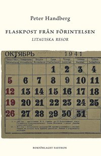 bokomslag Flaskpost från Förintelsen : Litauiska resor