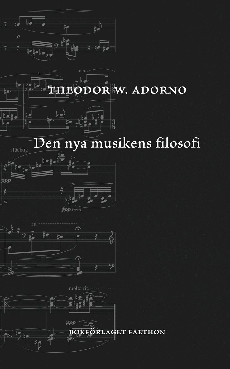 Theodor W. Adorno - Den nya musikens filosofi, Häftad