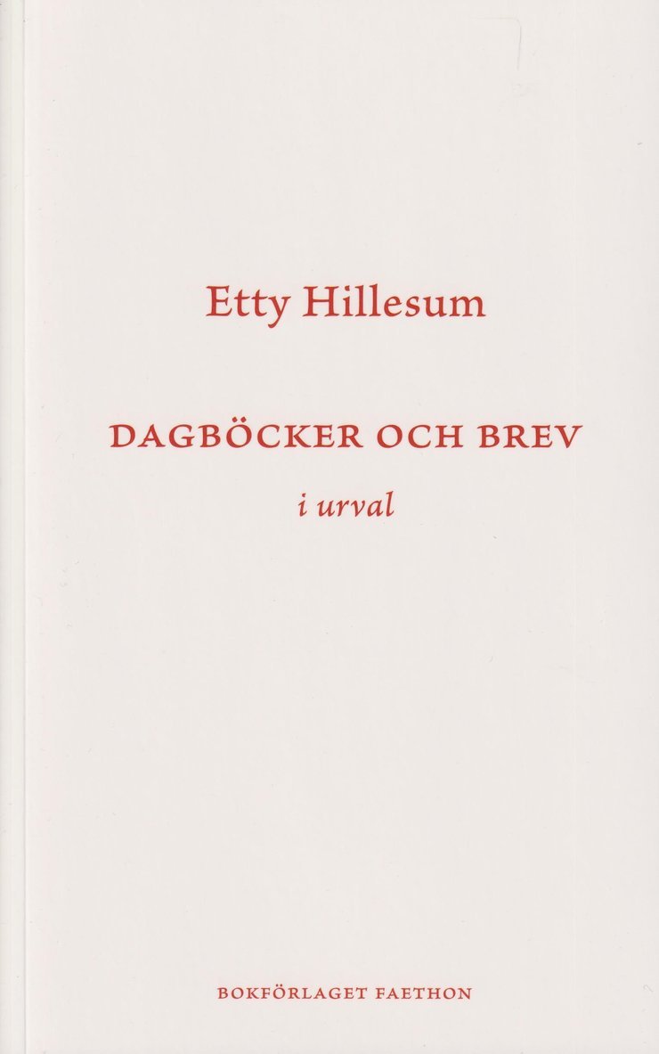 Etty Hillesum - Dagböcker och brev i urval, Häftad