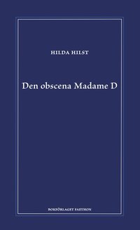 bokomslag Den obscena Madame D