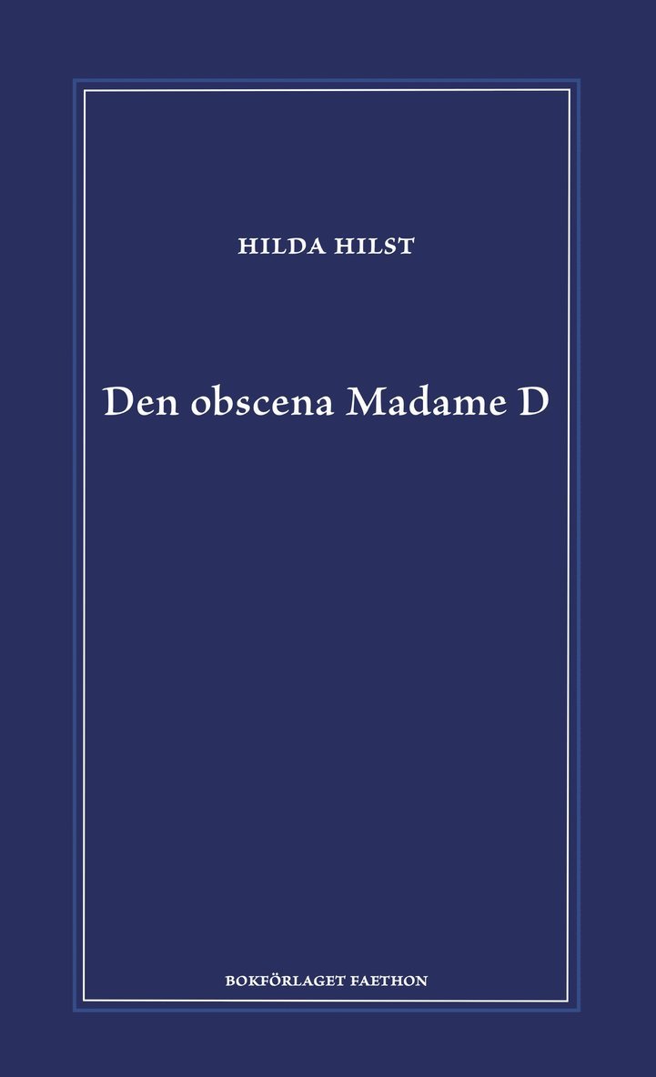 Den obscena Madame D 1