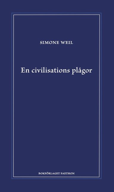 bokomslag En civilisations plågor