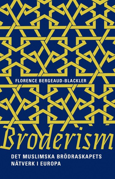 bokomslag Broderism: Det muslimska brödraskapets nätverk i Europa