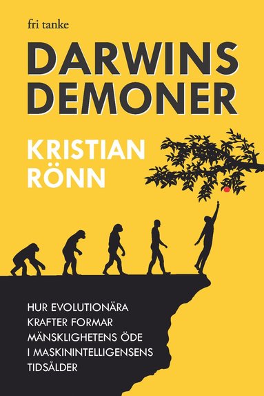 bokomslag Darwins demoner: Hur evolutionära krafter formar mänsklighetens öde i maskinintelligensens tidsålder