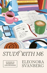 bokomslag Study with me : Så bygger du matematiskt självförtroende