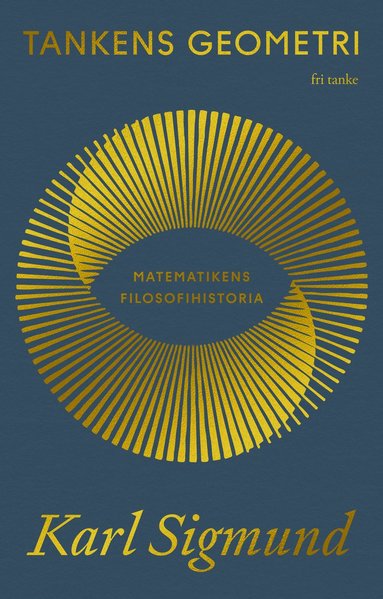 bokomslag Tankens geometri : Matematikens filosofihistoria