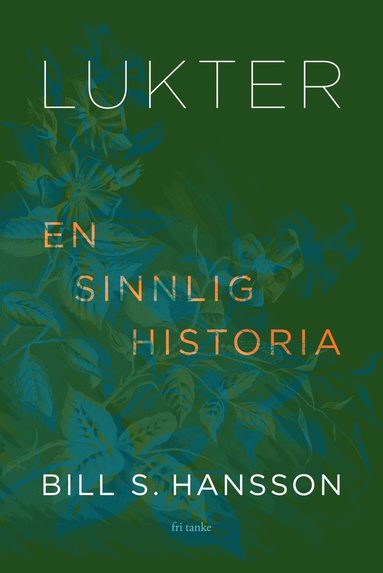 bokomslag Lukter: En sinnlig historia