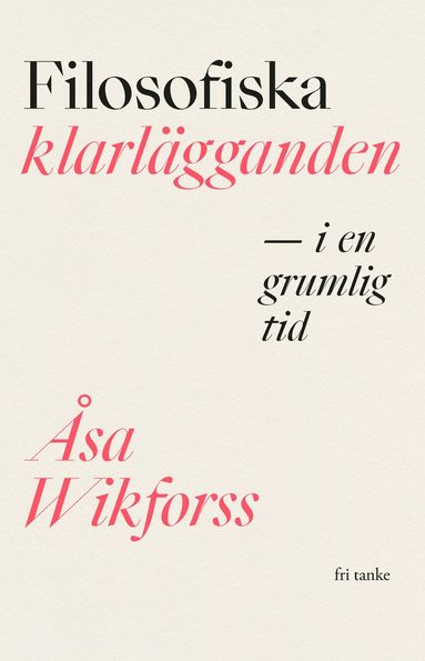 bokomslag Filosofiska klarlägganden i en grumlig tid