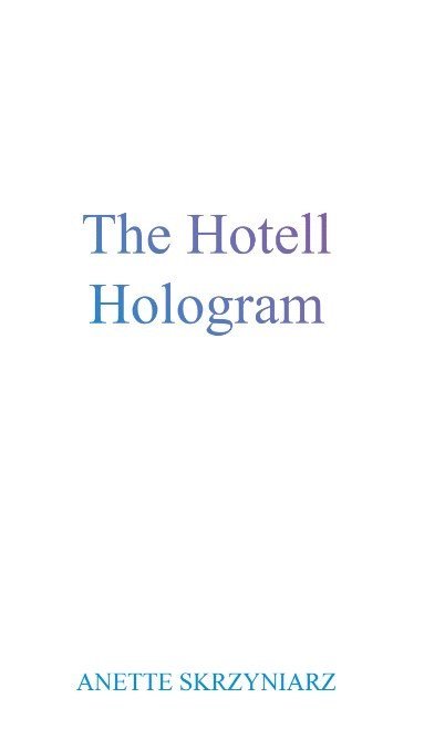 The hotell hologram 1