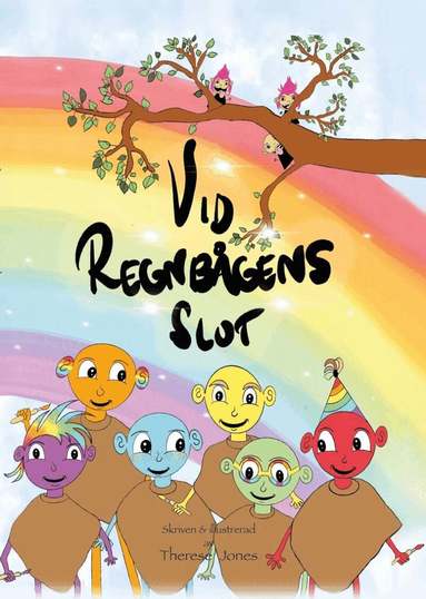 Therese Jones - Vid regnbågens slut, Inbunden
