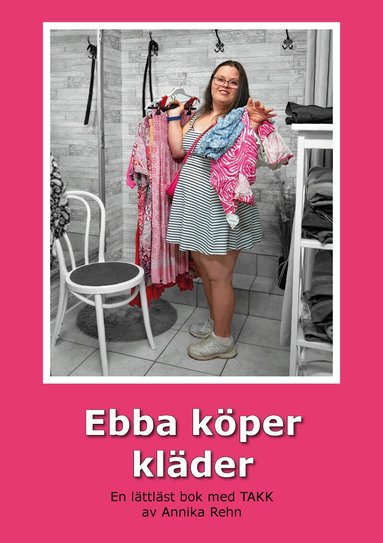 Annika Rehn - Ebba köper kläder (TAKK), Storpocket