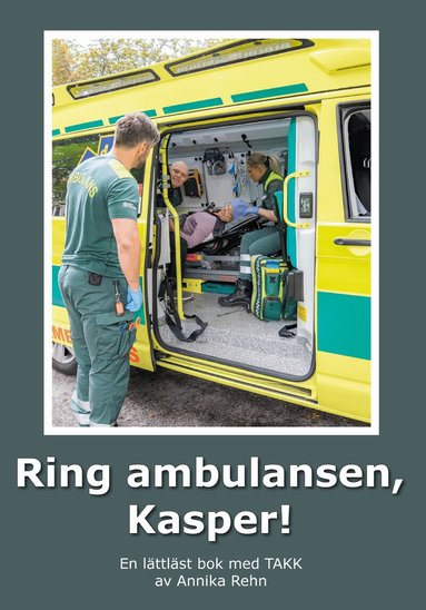 Annika Rehn - Ring ambulansen, Kasper! (TAKK), Storpocket