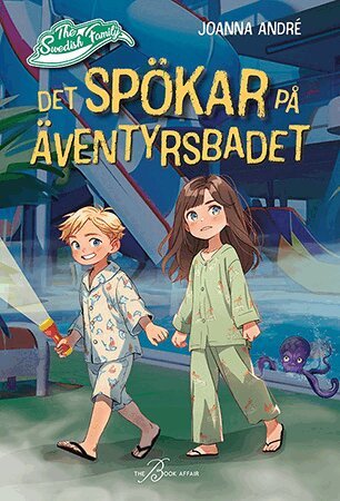 Joanna André - Det spökar på äventyrsbadet, Inbunden