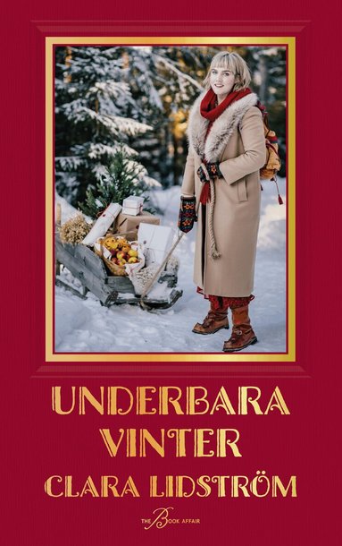 Clara Lidström - Underbara vinter, Inbunden