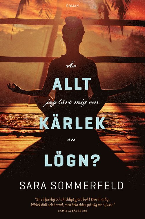 Är allt jag lärt mig om kärlek en lögn?