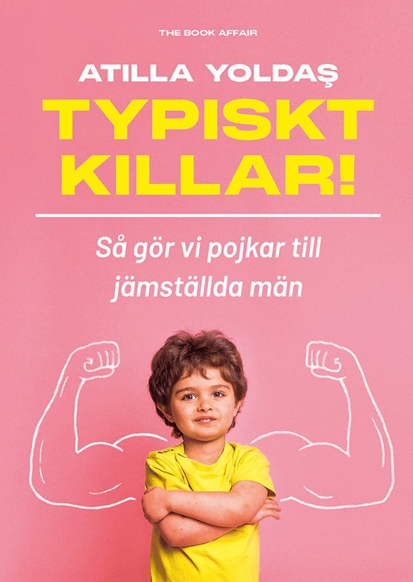 Typiskt killar! Så gör vi pojkar till jämställda män 1