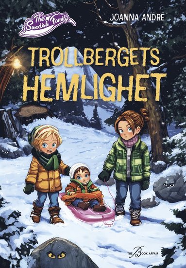 Joanna André - Trollbergets hemlighet, Inbunden