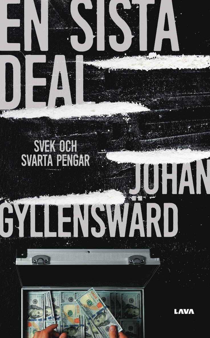 En sista deal : svek och svarta pengar