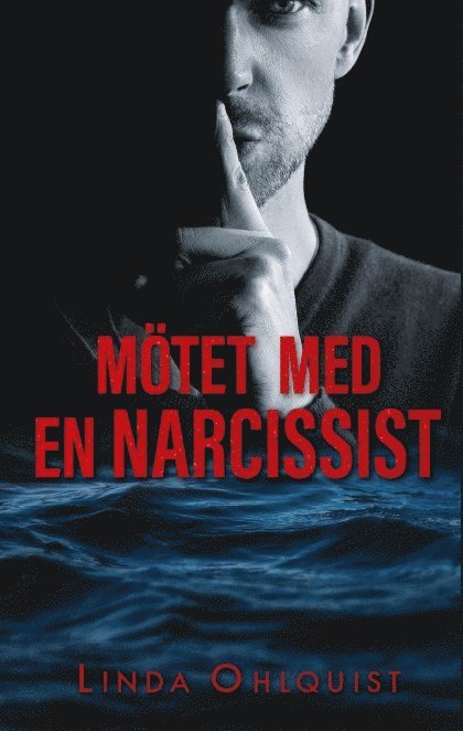 Linda Ohlquist - Mötet med en narcissist, Häftad