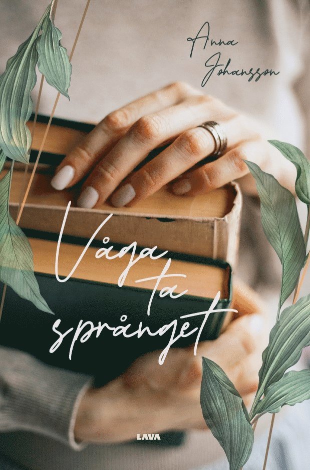 Anna Johansson - Våga ta språnget, Häftad