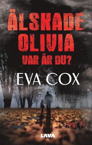 bokomslag Älskade Olivia - var är du?