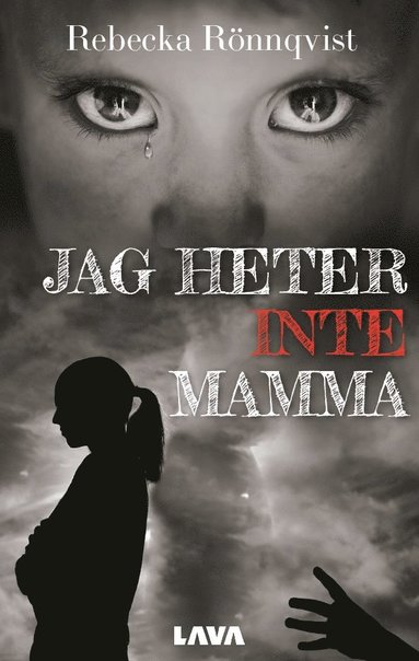 bokomslag Jag heter inte mamma