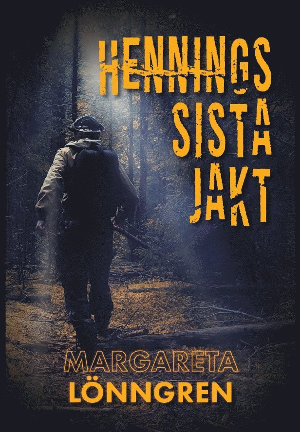 Margareta Lönngren - Hennings sista jakt, Häftad