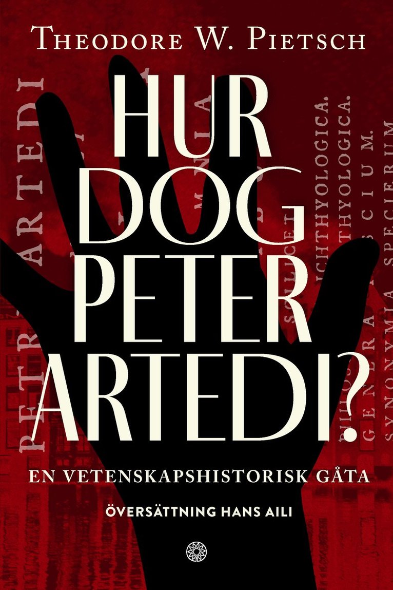 Hur dog Peter Artedi? : en vetenskapshistorisk gåta 1