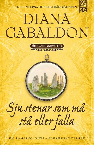 Diana Gabaldon - Sju stenar som må stå eller falla, Inbunden