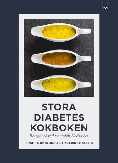 bokomslag Stora diabeteskokboken : recept och råd för stabilt blodsocker