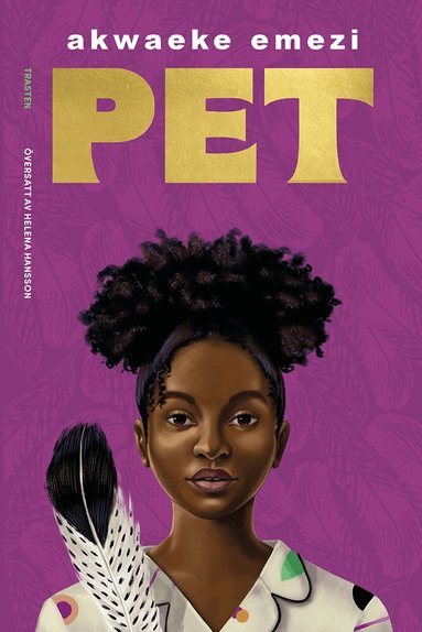 Akwaeke Emezi - Pet, Häftad