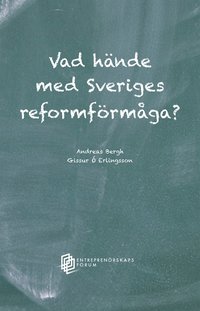 bokomslag Vad hände med Sveriges reformförmåga?