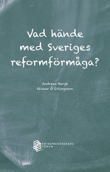 Andreas Bergh, Gissur Ó Erlingsson - Vad hände med Sveriges reformförmåga?, Häftad