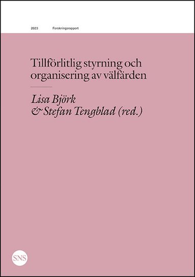 bokomslag Tillförlitlig styrning och organisering av välfärden