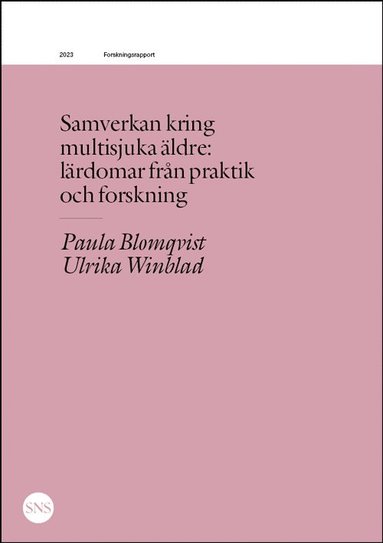 bokomslag Samverkan kring multisjuka äldre: lärdomar från praktik och forskning