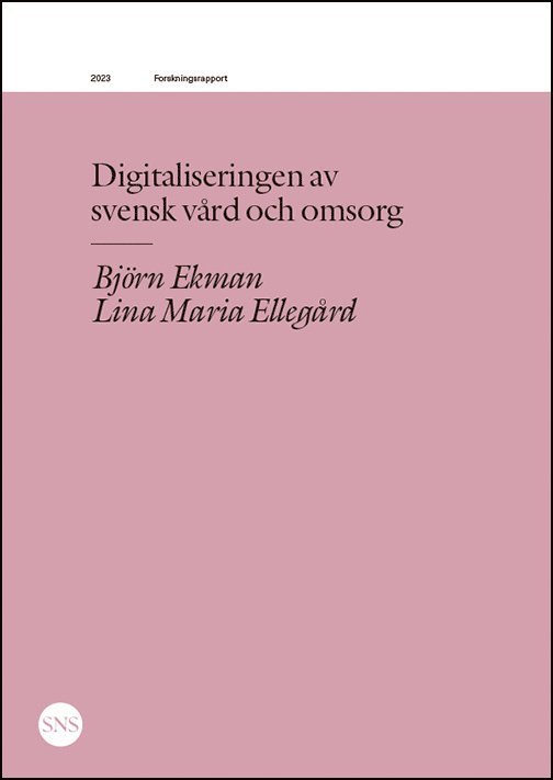 Digitaliseringen av  svensk vård och omsorg 1